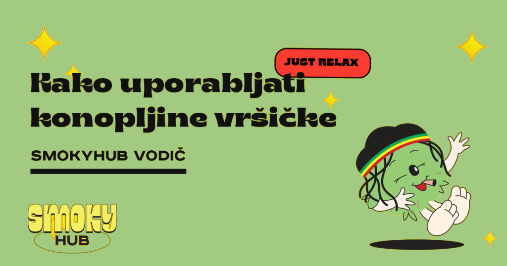 Kako uporabljati konopljine vršičke: praktični vodič – SmokyHub