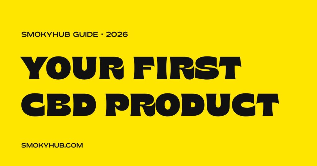 How to choose your first CBD product – beginner’s guide (SmokyHUB)
