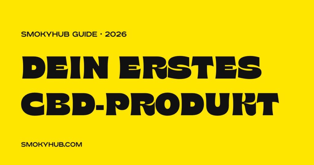 Das erste CBD-Produkt wählen – Einsteiger-Guide (SmokyHUB)
