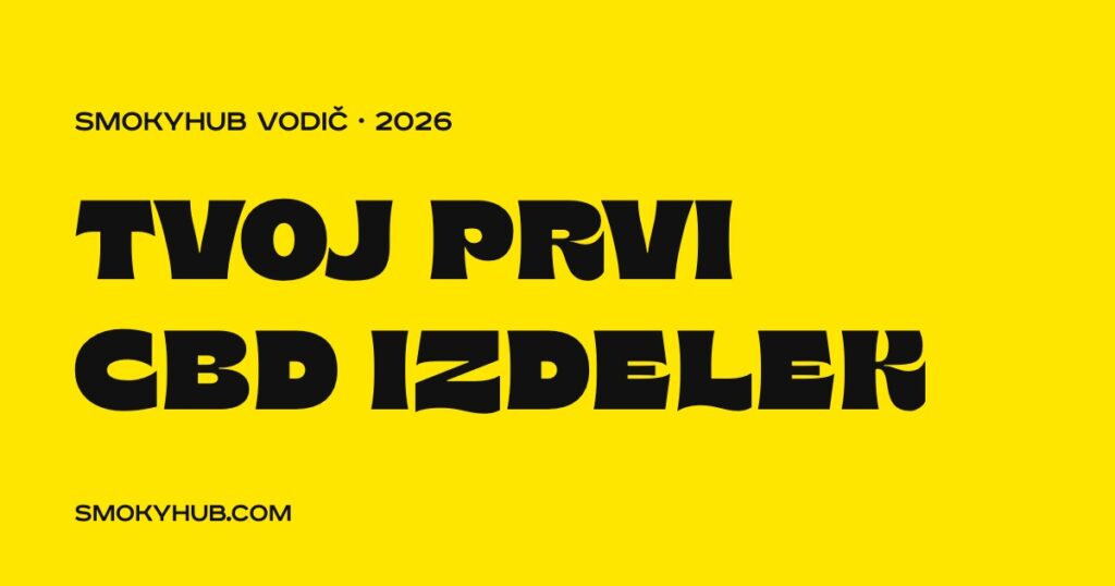 Kako izbrati prvi CBD izdelek – vodič za začetnike (SmokyHUB)